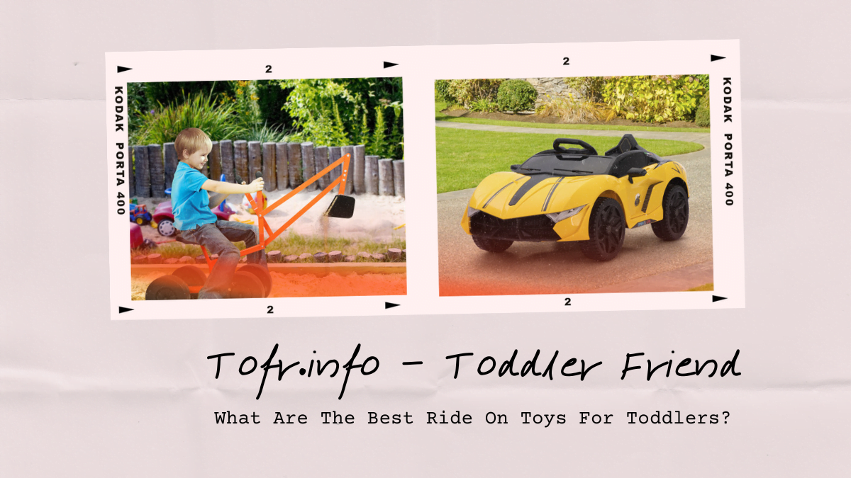 What Are The Best Ride On Toys For Toddlers